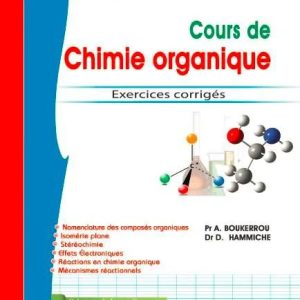Cours de chimie organique avec exercices corrigés