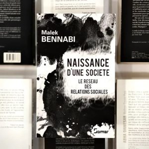 Malak BENNABI   NAISSANCE D&rsquo;UNE SOCIÉTÉ