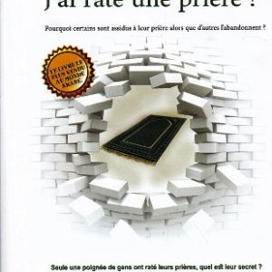 J&rsquo;ai raté une prière !   Islam Gamal