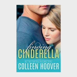 Finding Cinderella      Colleen Hoover