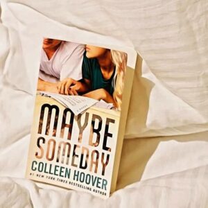 Maybe Someday    Colleen Hoover