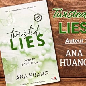 Twisted LIES ( Book four)  By ANA HUANG