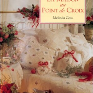La Maison au Point de Croix      Melinda Coss