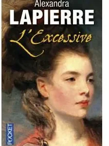 L&rsquo;excessive Alexandra Lapierre